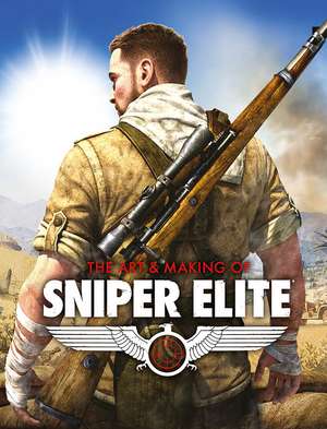 The Art and Making of Sniper Elite de Paul Davies