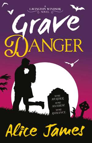 Grave Danger de Alice James