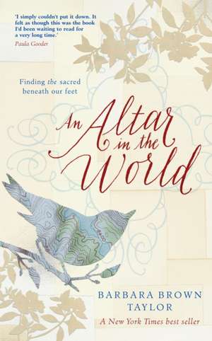 An Altar in the World de Barbara Brown Taylor