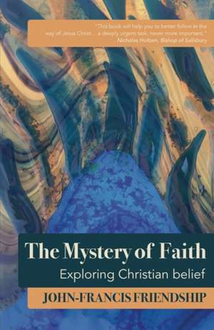 The Mystery of Faith de John-Francis Friendship