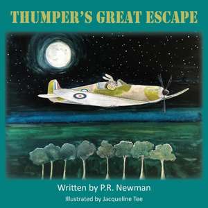 Thumper's Great Escape de P. R. Newman