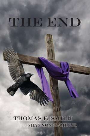 The End de Thomas F. Smith