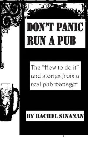 Don't Panic - Run a Pub de Rachel Sinanan