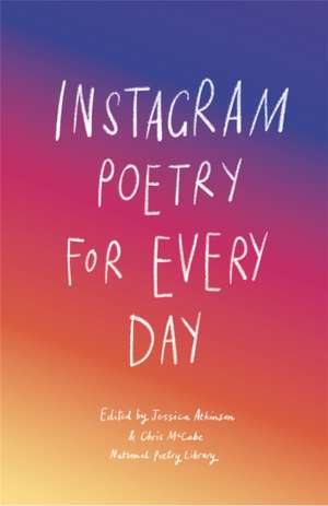 Instagram Poetry for Every Day de National Poetry Library