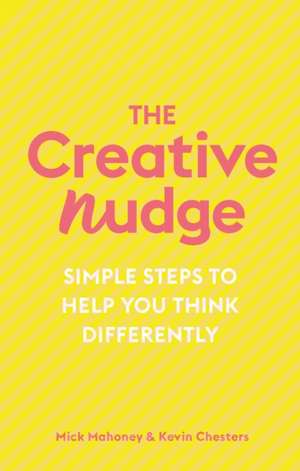 The Creative Nudge de Kevin Chesters