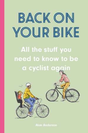 Back on Your Bike de Alan Anderson