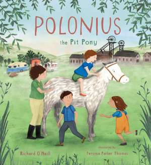 Polonius the Pit Pony de Richard O'Neill