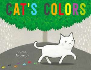 Cat's Colors de Airlie Anderson