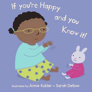 If You're Happy and You Know It de Annie Kubler