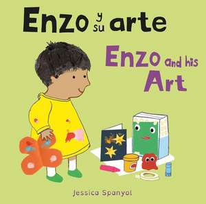 Enzo Y Su Arte/Enzo and His Art de Jessica Spanyol