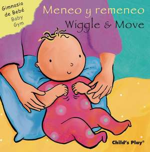 Meneo Y Remeneo/Wiggle & Move de Sanja Rescek