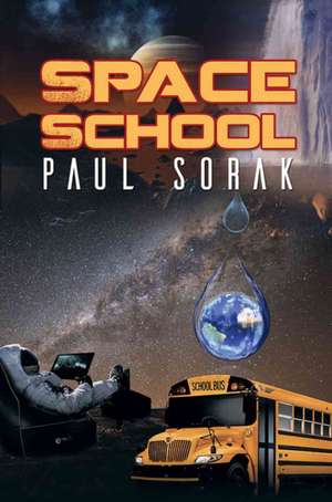 Space School de Paul Sorak