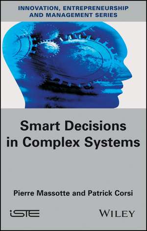 Smart Decisions in Complex Systems de P Massotte