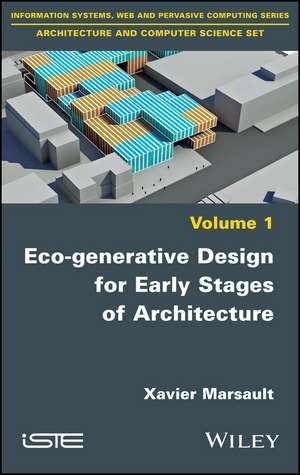 Eco–generative Design for Early Stages of Architecture de X Marsault