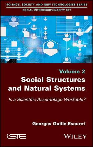 Social Structures and Natural Systems – Is a Scientific Assemblage Workable? de G Guille–Escuret