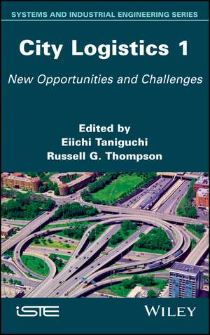 City Logistics 1 – New Opportunities and Challenges de E Taniguchi