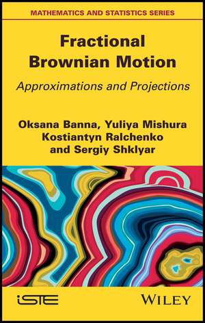 Fractional Brownian Motion – Approximations and Projections de O Banna