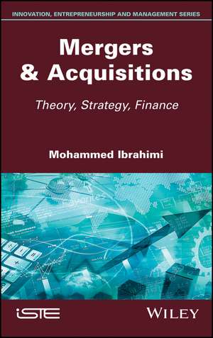 Mergers & Acquisitions – Theory, Strategy, Finance de M Ibrahimi