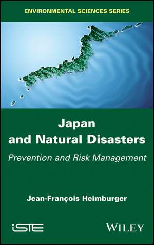 Japan and Natural Disasters – Prevention and Risk Management de J Heimburger