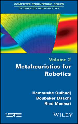 Metaheuristics for Robotics de H Oulhadj