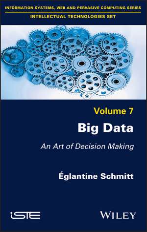 Big Data – An Art of Decision Making de E Schmitt