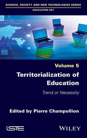 Territorialization of Education: Trend or Necessity de Pierre Champollion