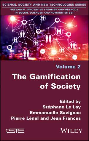 The Gamification of Society de S Le Lay