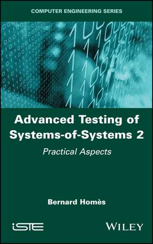 Advanced Testing of Systems–of–Systems Vol 2 de Homès