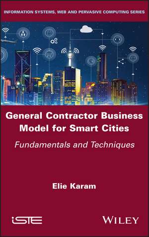 General Contractor Business Model for Smart Cities – Fundamentals and Techniques de E Karam