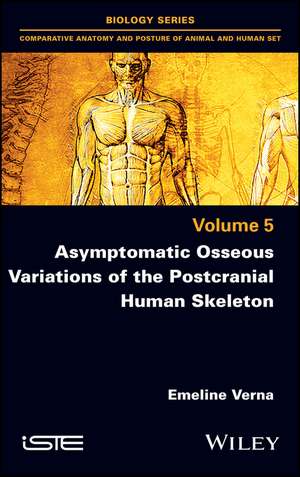 Asymptomatic Osseous Variations of the Postcranial Human Skeleton de Verna