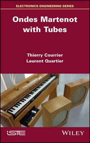 Martenot Waves with Tubes de Courrier