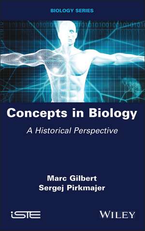 Concepts in Biology – A Historical Perspective de M. Gilbert