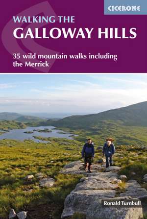 Walking the Galloway Hills de Ronald Turnbull