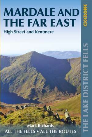 Walking the Lake District Fells - Mardale and the Far East de Mark Richards