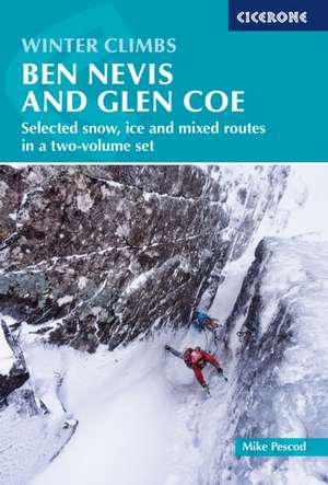 Winter Climbs: Ben Nevis and Glen Coe de Mike Pescod