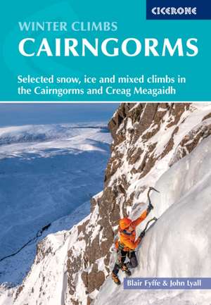 Winter Climbs in the Cairngorms de Blair Fyffe