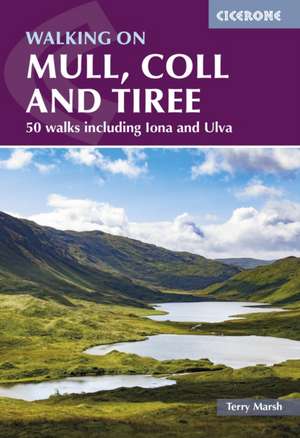 Walking on Mull, Coll and Tiree de Terry Marsh