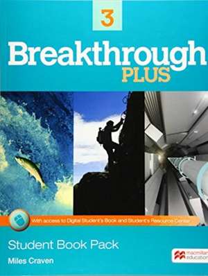 Breakthrough Plus Level 3 Student's Book + DSB Pack (ASIA) de Miles Craven