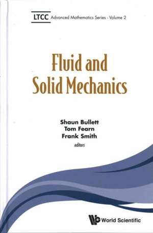 Fluid and Solid Mechanics de Shaun Bullett