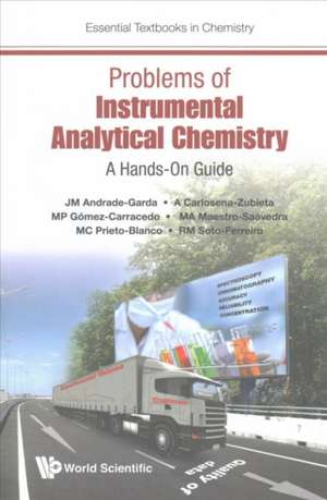 Problems of Instrumental Analytical Chemistry: A Hands-on Guide (Essential Textbooks in Chemistry) de Jose Manuel Andrade-Garda