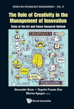 Role of Creativity in the Management of Innovation, The de Alexander Brem