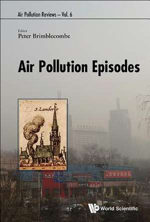 AIR POLLUTION EPISODES de Peter Brimblecombe