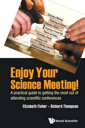 ENJOY YOUR SCIENCE MEETING! de Elizabeth Fisher & Richard C Thompson