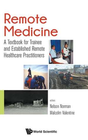 REMOTE MEDICINE de Nelson Norman & Malcolm Valentine