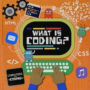 What is Coding? de Steffi Cavell-Clarke