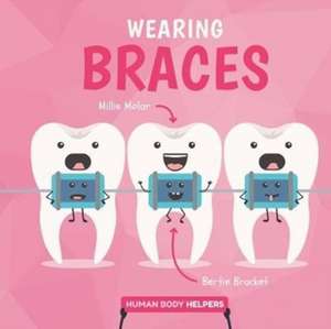 Brundle, H: Wearing Braces de Harriet Brundle