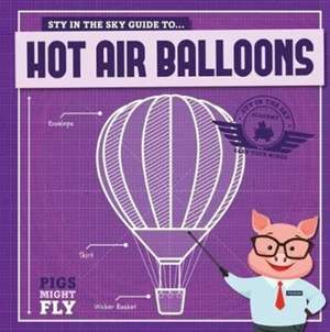 Hot Air Balloons de Kirsty Holmes