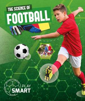 The Science of Football de Emilie Dufresne