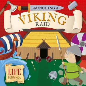 Launching a Viking Raid de Robin Twiddy