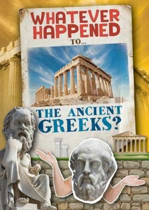 The Ancient Greeks de Kirsty Holmes